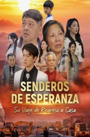 Senderos de Esperanza: Su Viaje de Regreso a Casa (Doblado) (Español Latino) - Temporada 1