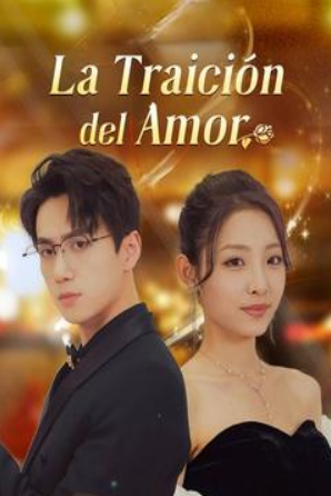 La Traición del Amor (Doblado) (Español Latino) - Temporada 1