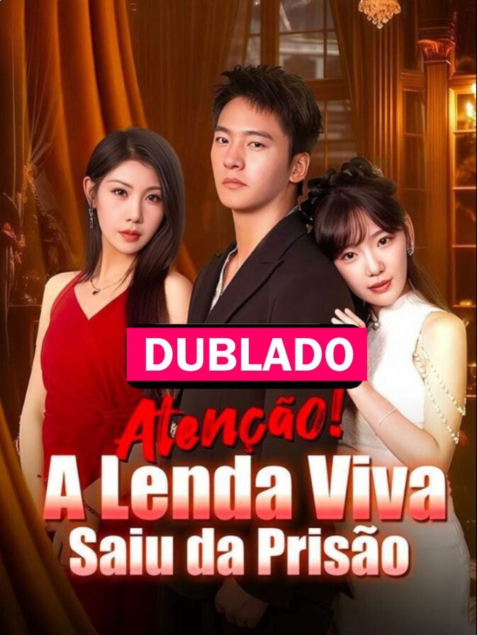 ATENÇÃO A LENDA VIVA SAIU DA PRISÃO - Temporada 1