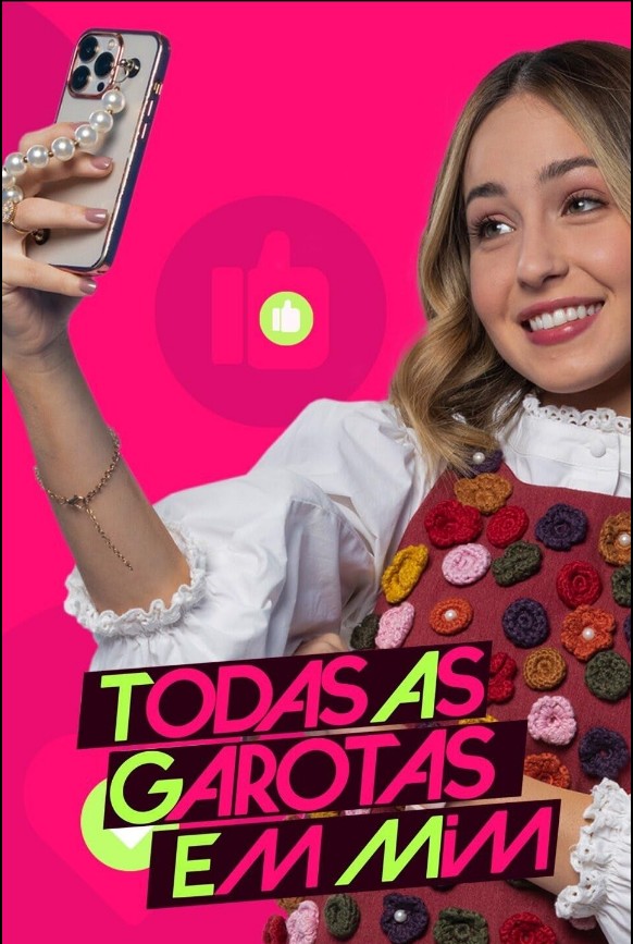 Todas as Garotas em Mim - Temporada 1