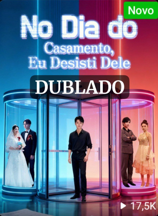 NO DIA DO CASAMENTO EU DESISTI DELE - Temporada 1