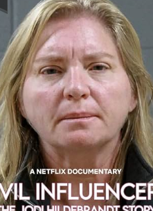 Evil Influencer: The Jodi Hildebrandt Story