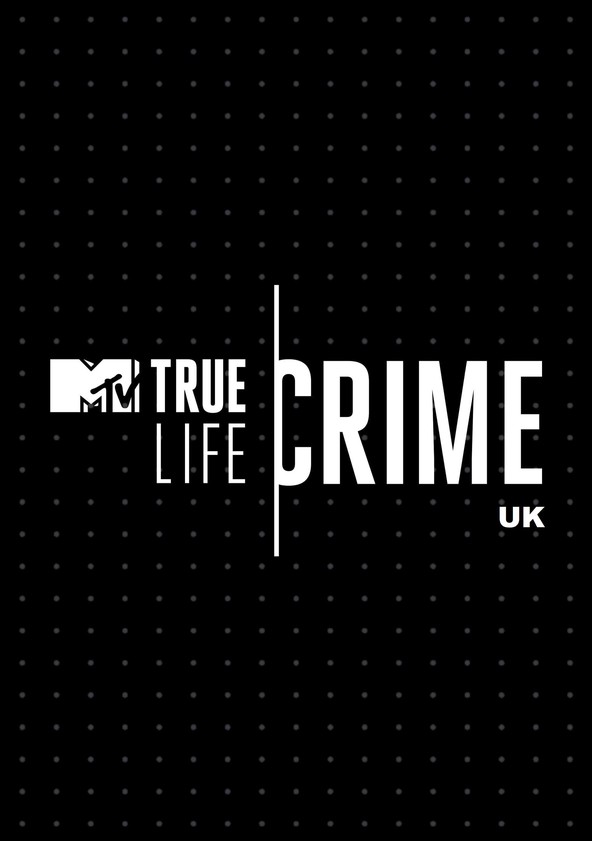True Life Crime UK - Temporada 2