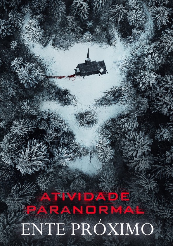 Atividade Paranormal: Ente Próximo