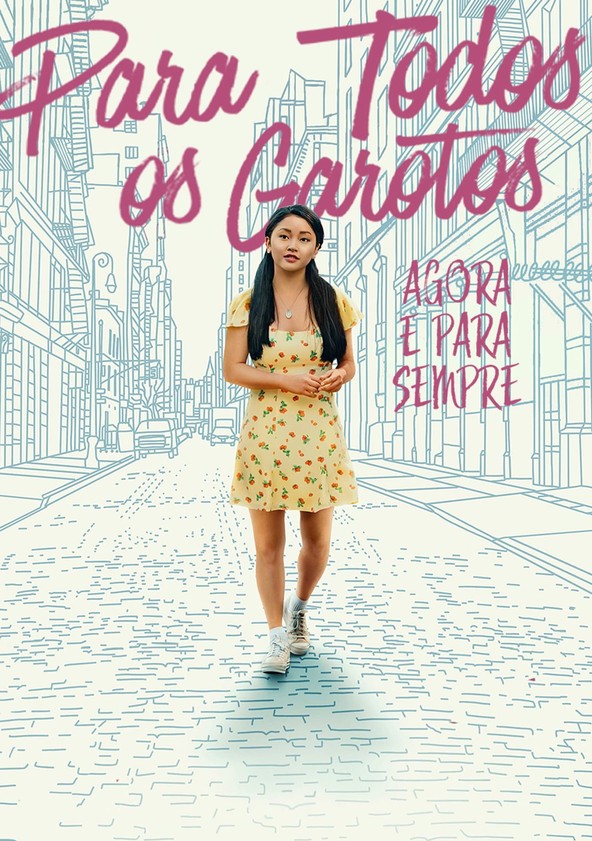 Para todos os garotos: Agora e para sempre