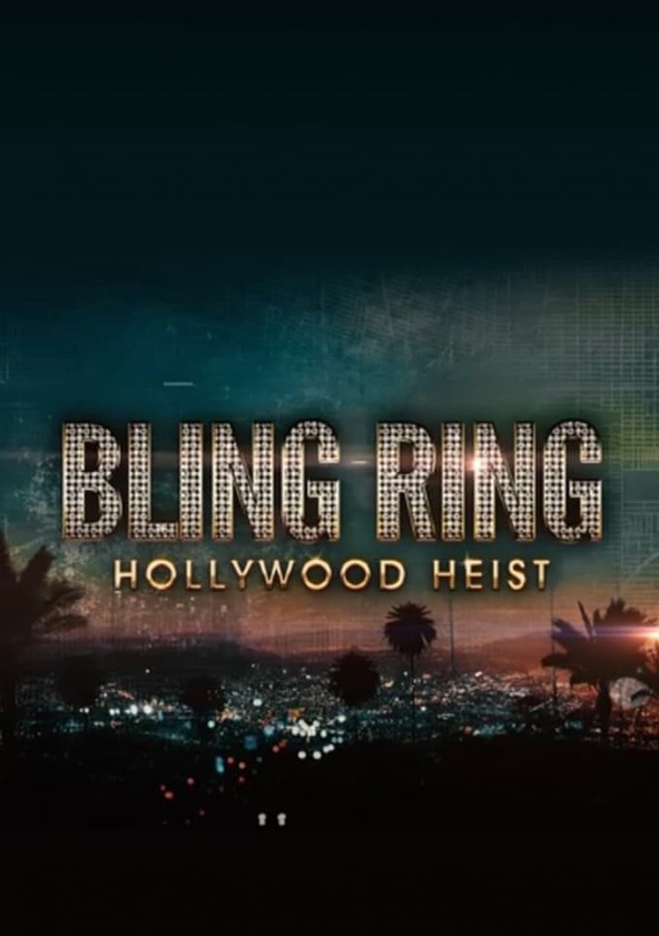 Bling Ring: Hollywood Heist - Temporada 1
