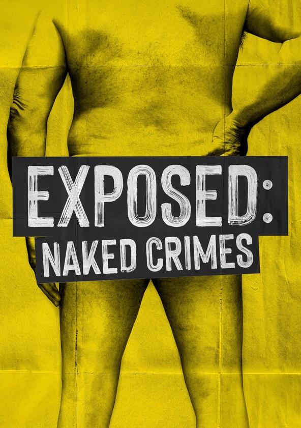 Exposed: Naked Crimes - Temporada 2