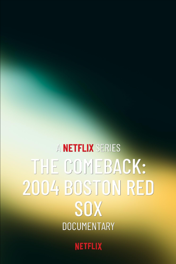 The Comeback: 2004 Boston Red Sox - Temporada 1